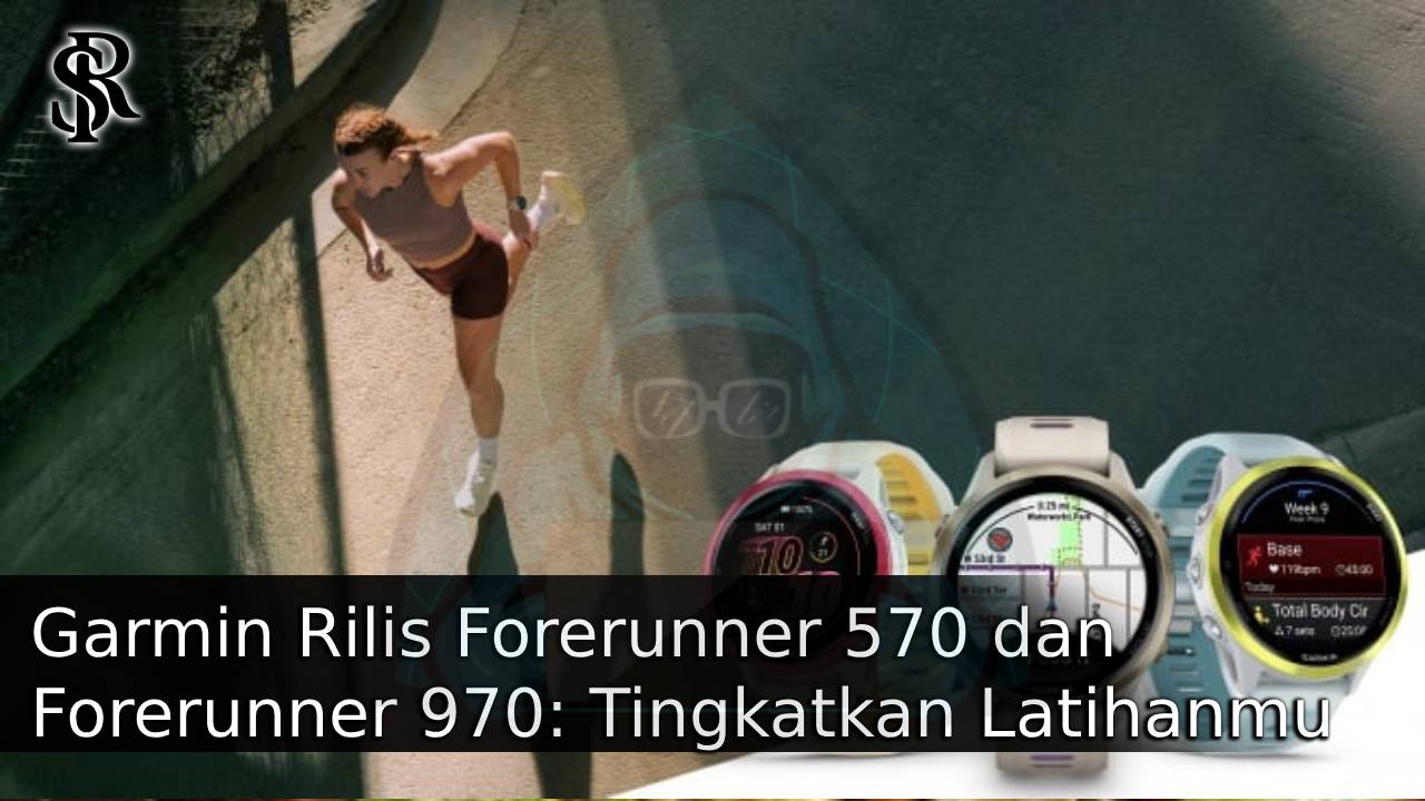Garmin Rilis Forerunner 570 dan Forerunner 970: Tingkatkan Latihanmu ke Level Berikutnya post thumbnail image