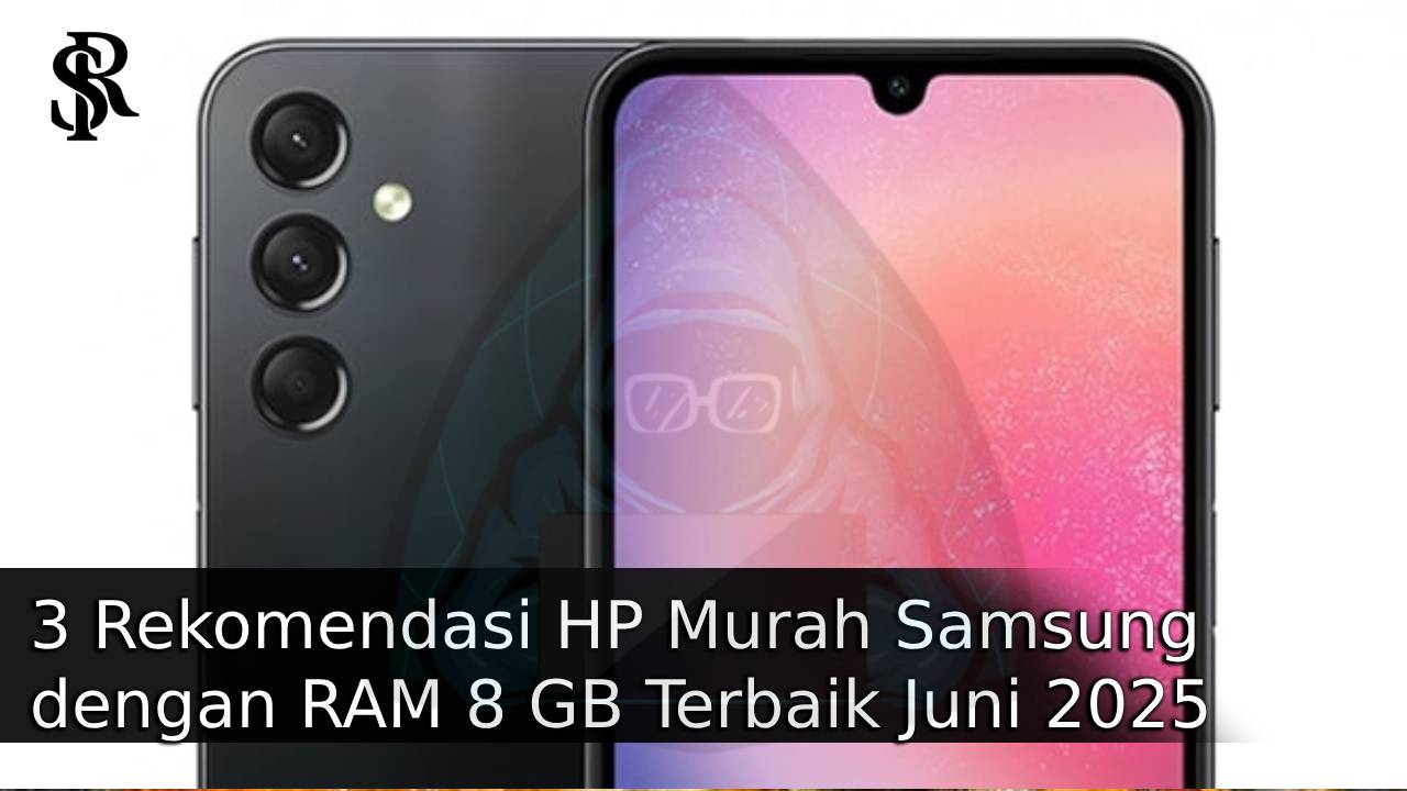 3 Rekomendasi HP Murah Samsung dengan RAM 8 GB Terbaik Juni 2025 post thumbnail image