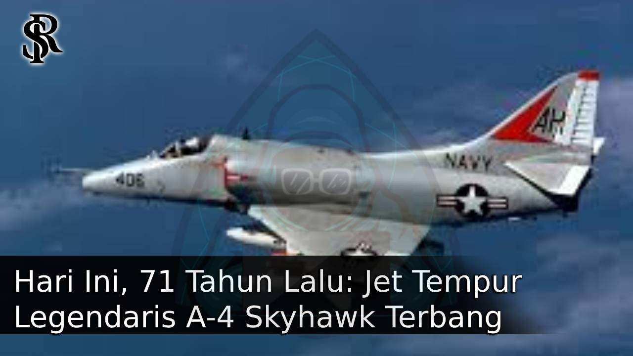 Hari Ini, 71 Tahun Lalu: Jet Tempur Legendaris A-4 Skyhawk Terbang Perdana — Kini Eksis Sebagai Pesawat Agresor post thumbnail image