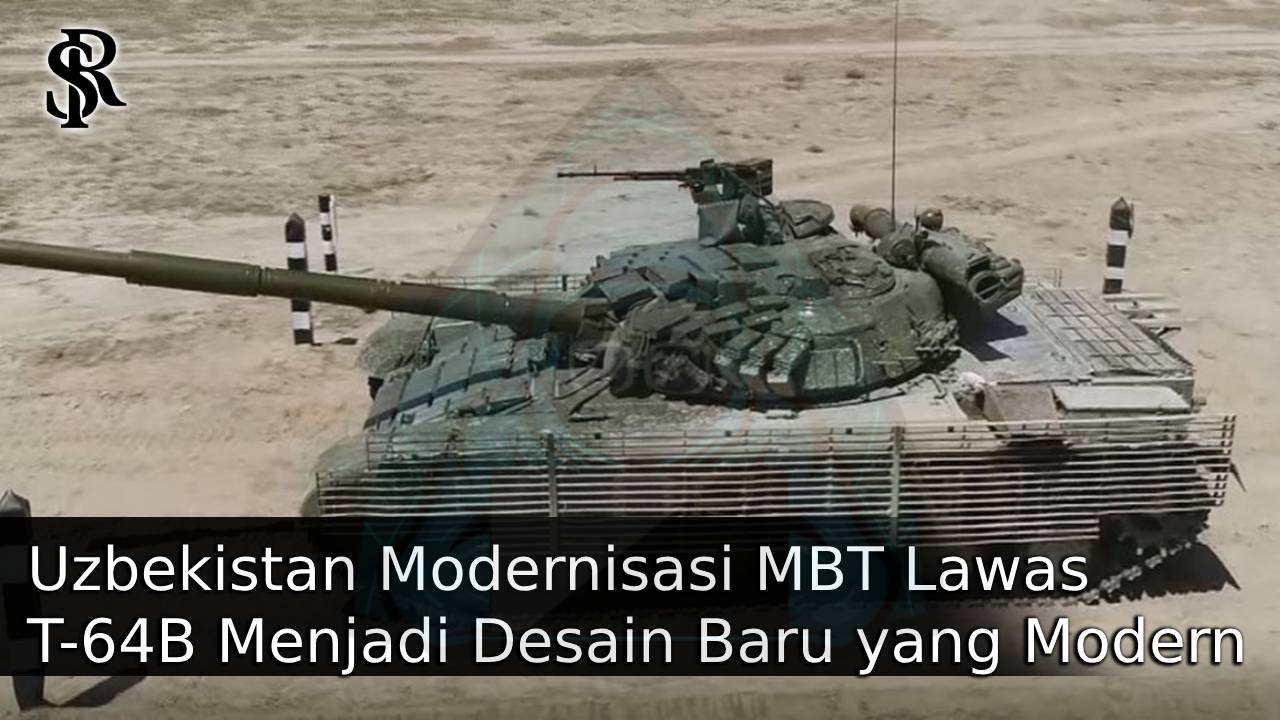 Uzbekistan Modernisasi MBT Lawas T-64B Menjadi Desain Baru yang Modern dan Futuristik post thumbnail image