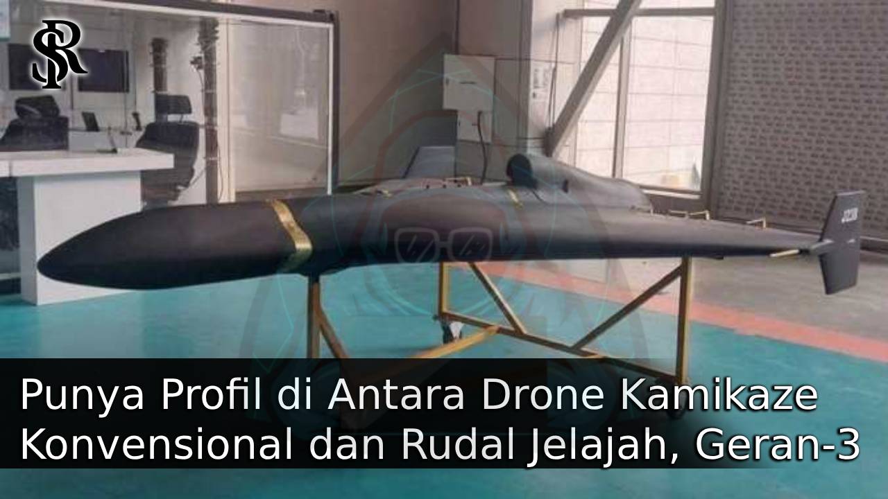 Punya Profil di Antara Drone Kamikaze Konvensional dan Rudal Jelajah, Geran-3 Bikin Repot Sistem Pertahanan Udara Ukraina post thumbnail image