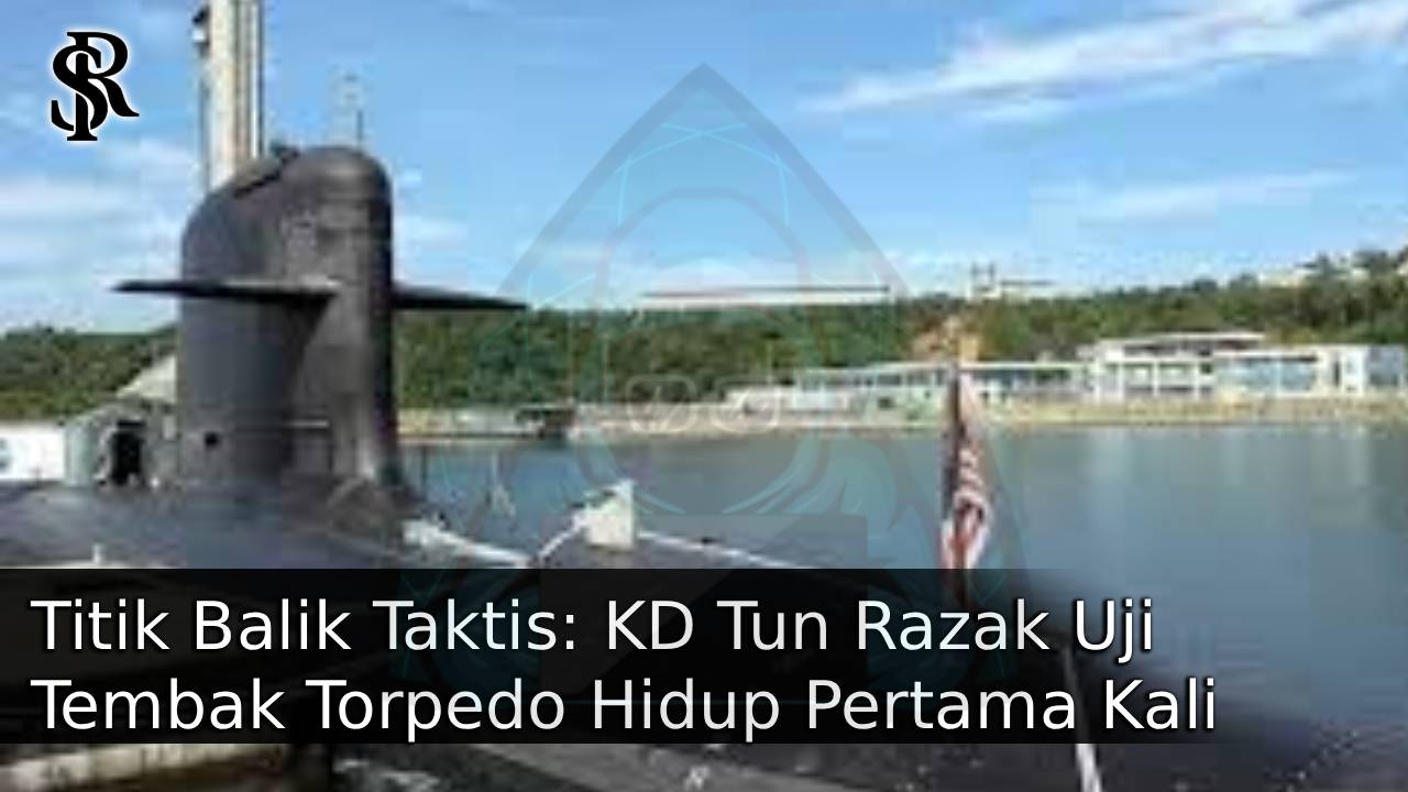 Titik Balik Taktis: KD Tun Razak Uji Tembak Torpedo Hidup Pertama Kali post thumbnail image