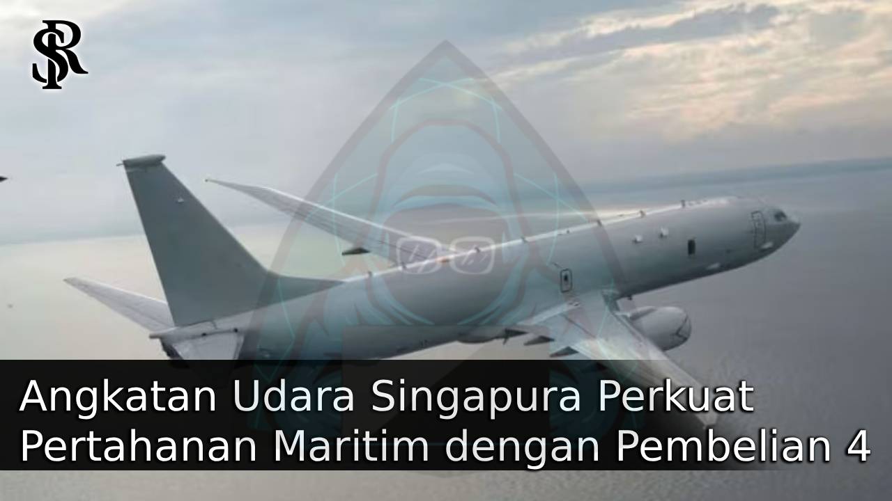 Angkatan Udara Singapura Perkuat Pertahanan Maritim dengan Pembelian 4 Boeing P-8A Poseidon post thumbnail image