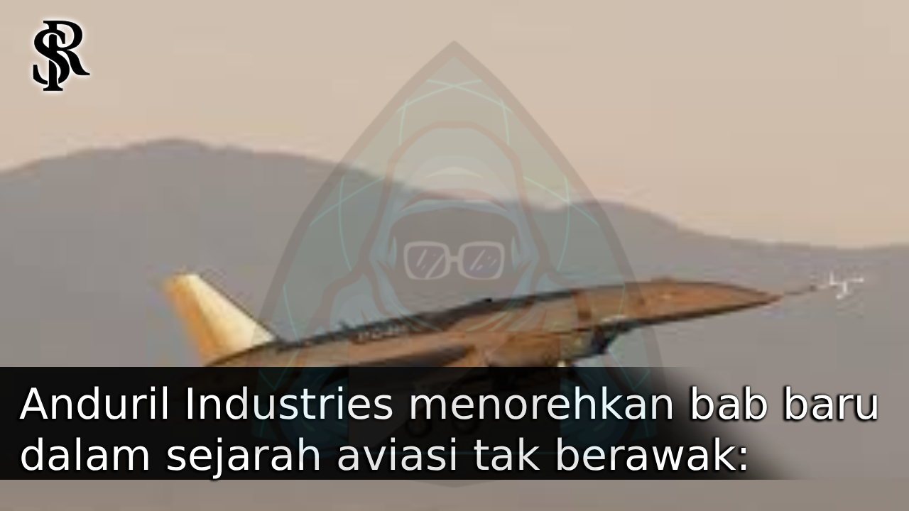 Anduril Industries menorehkan bab baru dalam sejarah aviasi tak berawak: prototipe jet tempur tak berawak YFQ‑44A post thumbnail image